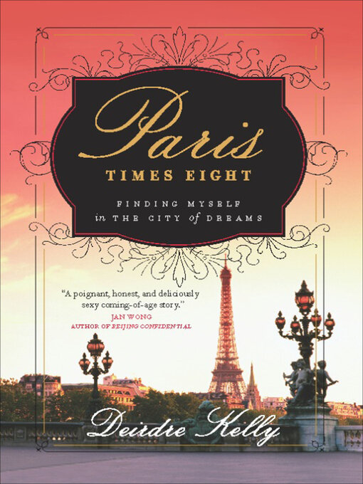 Title details for Paris Times Eight by Deirdre Kelly - Available